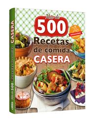 Más de 500 RECETAS DE COMIDA CASERA