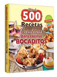 Más de 500 RECETAS creativas PARA COCINAR BOCADITOS