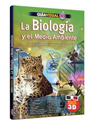 Guía Visual 3D La Biología y el Medio Ambiente