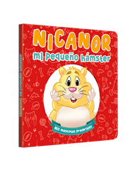 Nicanor, mi pequeño hámster - Mis mascotas preferidas